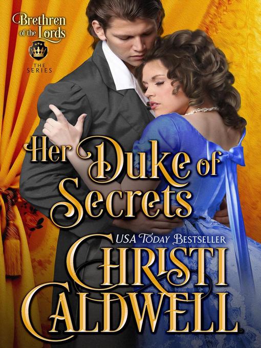 Title details for Her Duke of Secrets by Christi Caldwell - Available